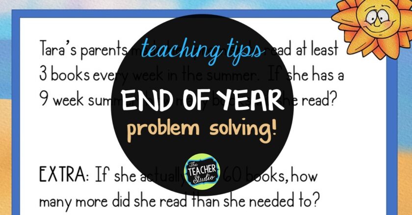 word problems at the end of year should be engaging and fun! Check out the teaching tips in this math post