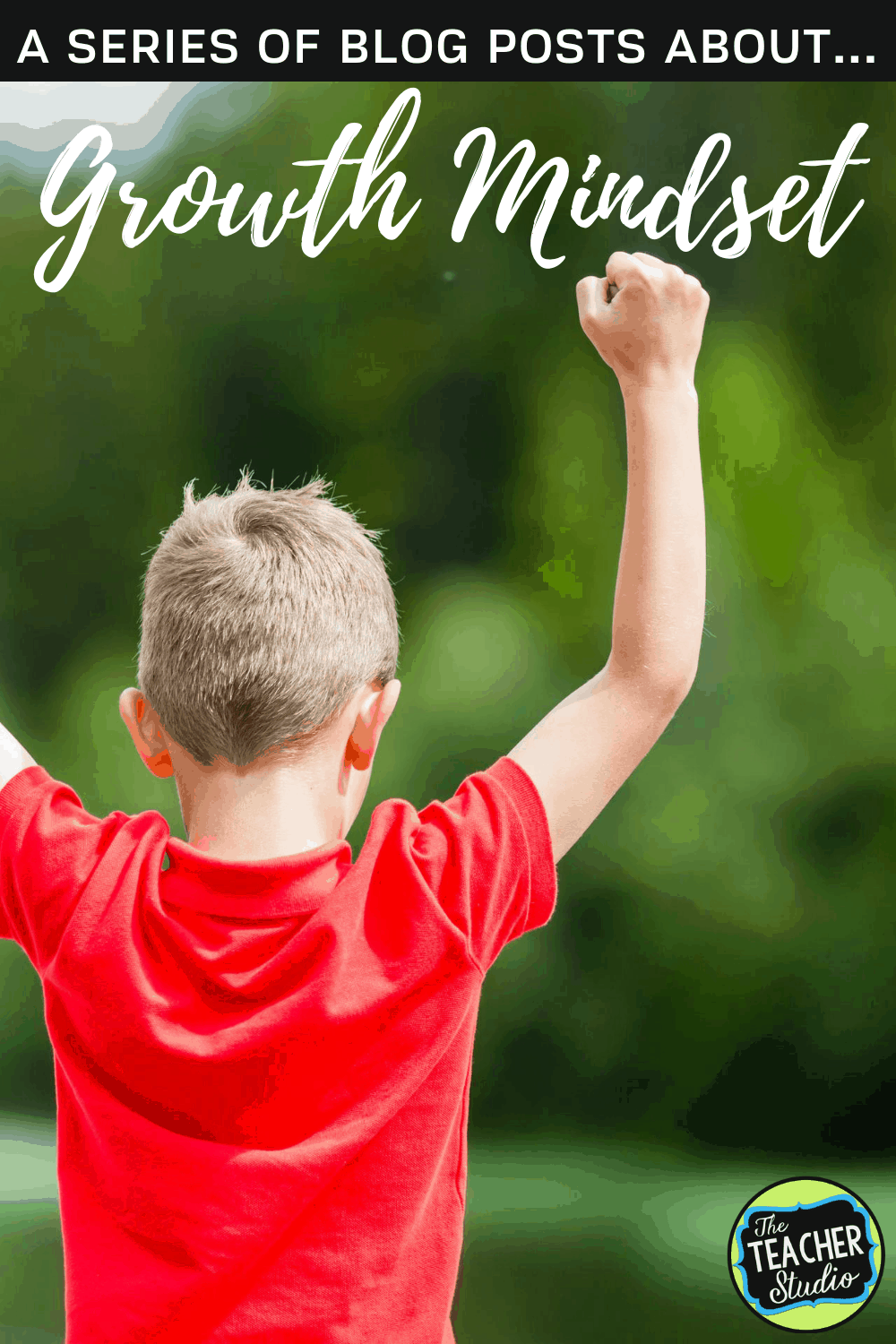 Growth Mindset: Everything You Need to Know! - The Teacher Studio