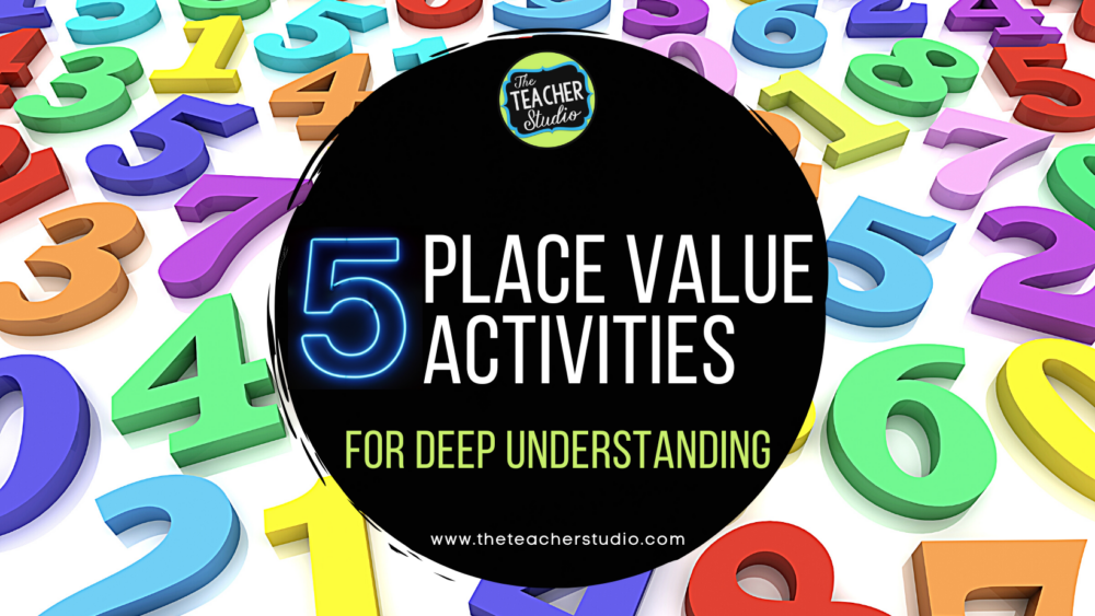 Place value lessons and activities: A blog post