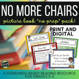 No More Chairs - No-Prep Reading and Writing Lesson Plan - Print & Digital