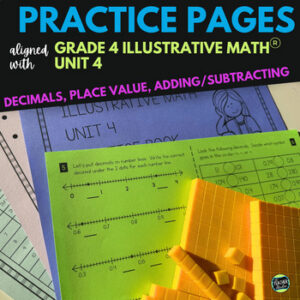 4th Grade Illustrative Math™ Unit 4 - Decimals - Place Value & +/- Regrouping