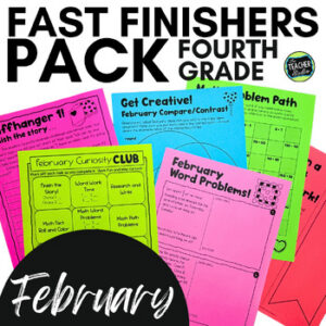 February 4th Grade Fast Finishers - 4th Grade Early Finishers - February Math