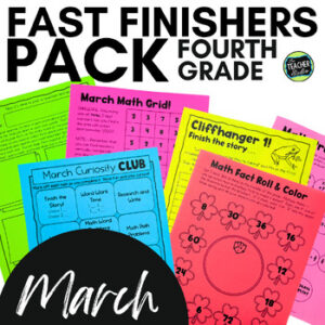 March 4th Grade Fast Finishers - 4th Grade Early Finishers - March Enrichment