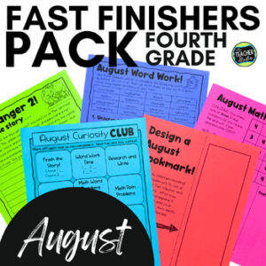 August 4th Grade Fast Finishers - 4th Grade Early Finishers - August Enrichment