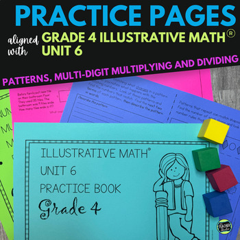 4th Grade Illustrative Math™ Unit 6 - Multi digit Multiplication and Division