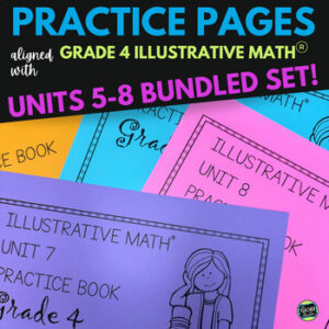 4th Grade Illustrative Math™ Units 5 - 8 Extra Practice Activities 4th Grade IM