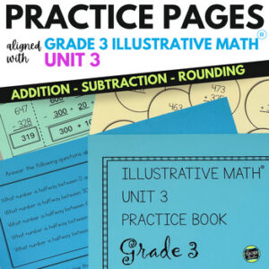 3rd Grade Illustrative Math™ Unit 3 - Addition and Subtraction with Regrouping