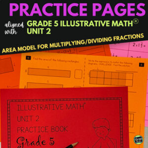 5th Grade Illustrative Math™ Unit 2 - 5th Grade Multiply and Divide Fractions