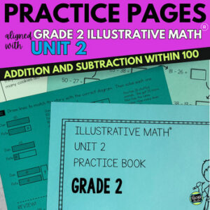 2nd Grade Illustrative Math™ Unit 2 - Grade 2 Addition and Subtraction to 100