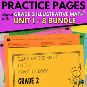 2nd Grade Illustrative Math™ Units 1 - 8 IM Extra Practice Activities Workbooks