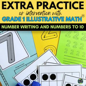 1st Grade Illustrative Math™  Number Writing Practice - Counting and Cardinality